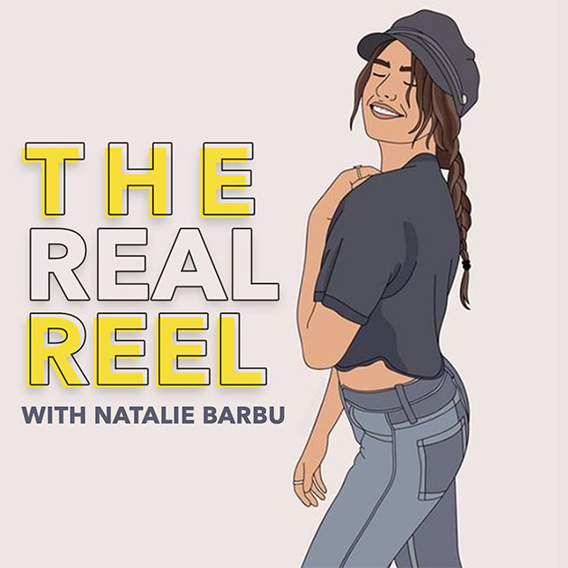 The Real Reel with Natalie Barbu