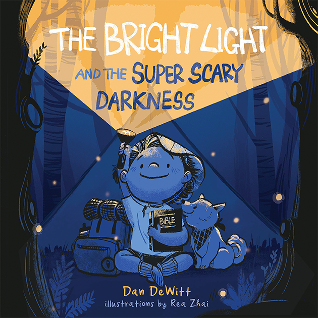 “The Bright Light and the Super Scary Darkness” by Dan DeWitt