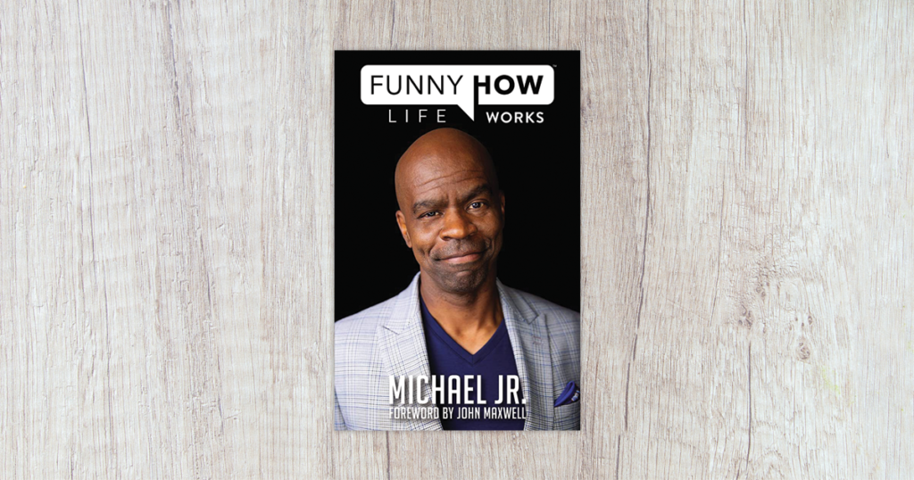 Funny How Life Works by Michael Jr.